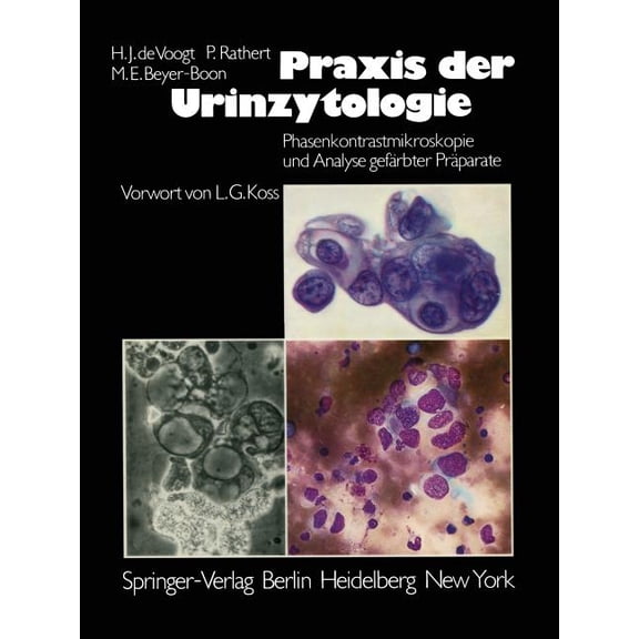 PRAXIS Der Urinzytologie: Phasenkontrastmikroskopie Und Analyse GefÃ¤rbter PrÃ¤parate, (Paperback)