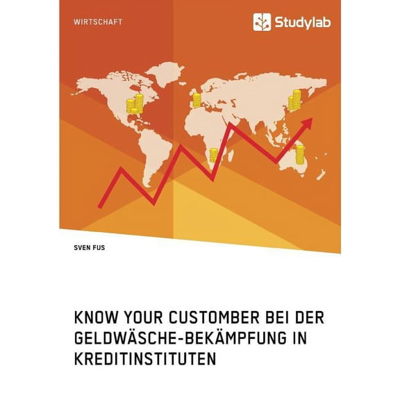 Know Your Customer bei der Geldwäsche-Bekämpfung in Kreditinstituten, (Paperback)