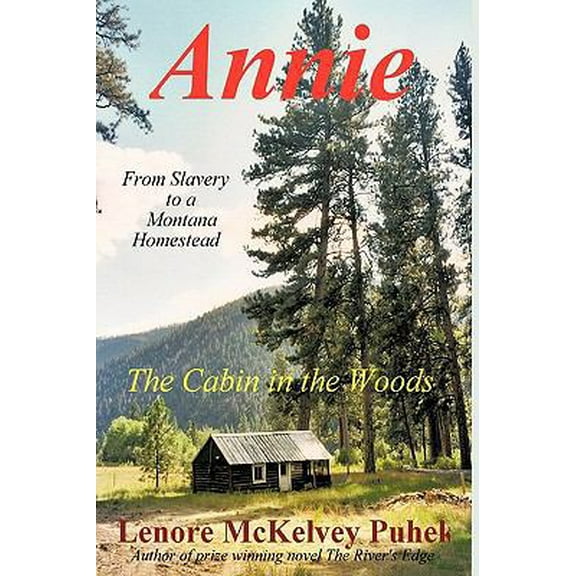 Pre-Owned Annie: The Cabin in the Woods (Paperback) 1440177988 9781440177989
