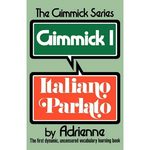 Gimmick (W.W. Norton) Gimmick I: Italiano Parlato, (Paperback)
