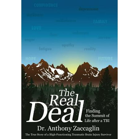 The Real Deal : Finding the Summit of Life After a