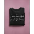 thumbnail image 3 of Thankful For The Internet Slogan Sweatshirt Men -GoatDeals Designs, Male Large, 3 of 4
