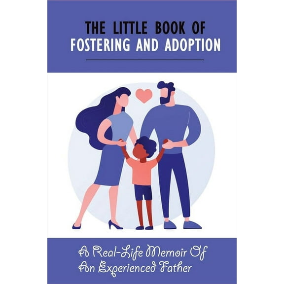 The Little Book Of Fostering and Adoption, (Paperback)