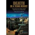 thumbnail image 2 of Death in a Texas Desert: And Other True Crime Stories from The Dallas Observer, 2 of 2