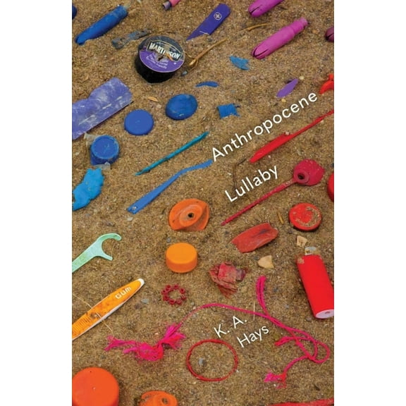 Carnegie Mellon University Press Poetry Anthropocene Lullaby, (Paperback)