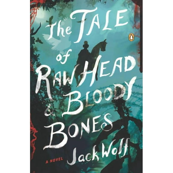 The Tale of Raw Head & Bloody Bones, (Paperback)