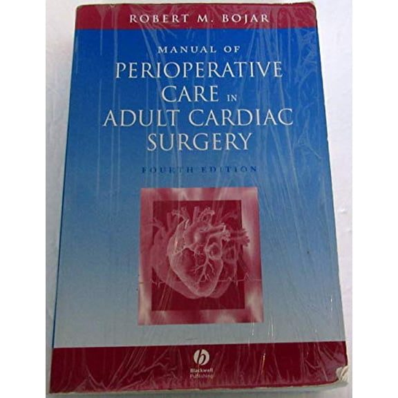 Pre-Owned Manual Of Perioperative Care In Adult Cardiac Surgery Fourth Edition (Paperback) 1405104392 9781405104395