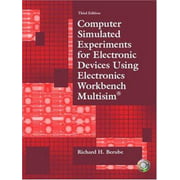 Computer Simulated Experiments for Electronic Devices Using Electronics Workbench Multisim (3rd Edition) [Paperback - Used]