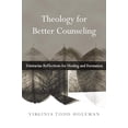 thumbnail image 1 of Pre-Owned Theology for Better Counseling: Trinitarian Reflections for Healing and Formation (Paperback) 0830839720 9780830839728, 1 of 1