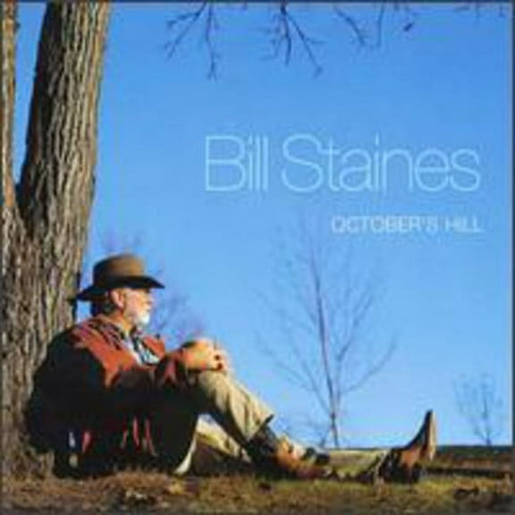 Bill Staines - October's Hill - Music & Performance - CD