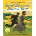 thumbnail image 3 of Sweet Clara and the Freedom Quilt By Hopkinson, Deborah/ Ransome, James (ILT), 3 of 3