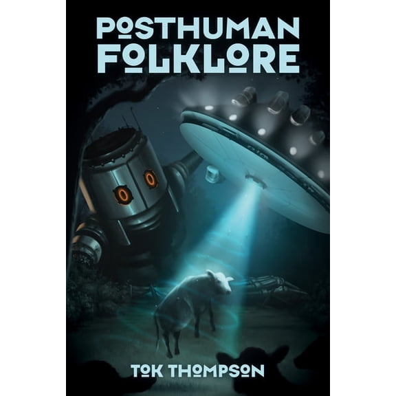 Posthuman Folklore, (Hardcover)
