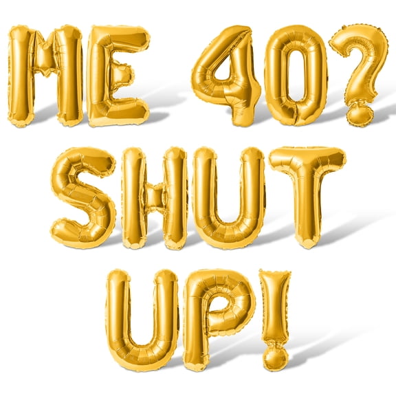 Letter Balloons - ME 40? SHUT UP! 16" Inch Alphabet Letters Foil Mylar Balloon 40th Birthday Party Banner (Gold)