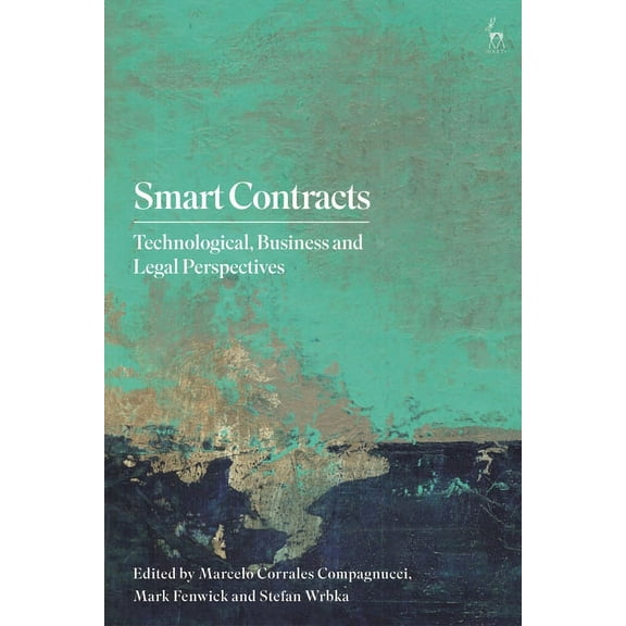 Smart Contracts: Technological, Business and Legal Perspectives, (Hardcover)