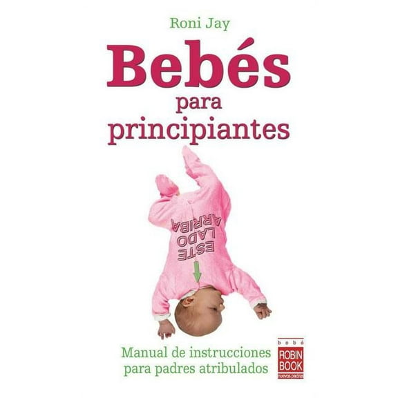 Bebés para principiantes (Paperback)