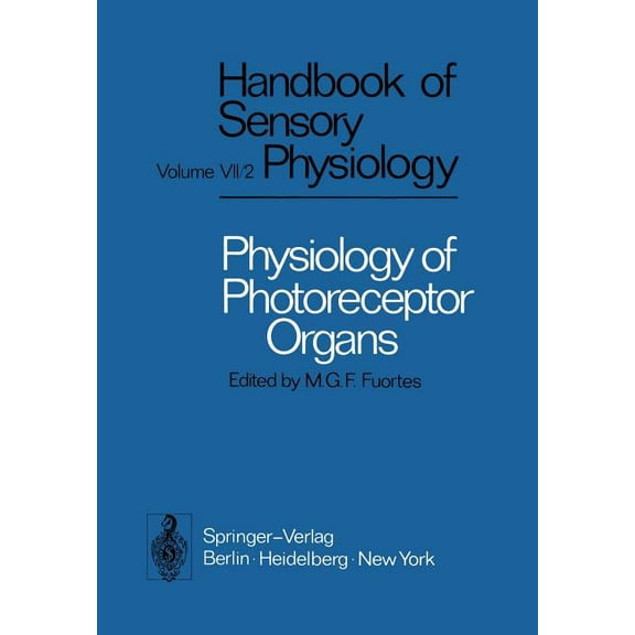 Physiology of Photoreceptor Organs, (Paperback)