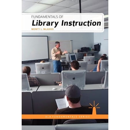 ALA Fundamentals Fundamentals of Library Instruction (Paperback)