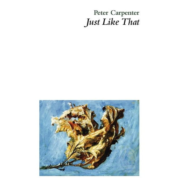 Just Like That : New and Selected Poems (Paperback)