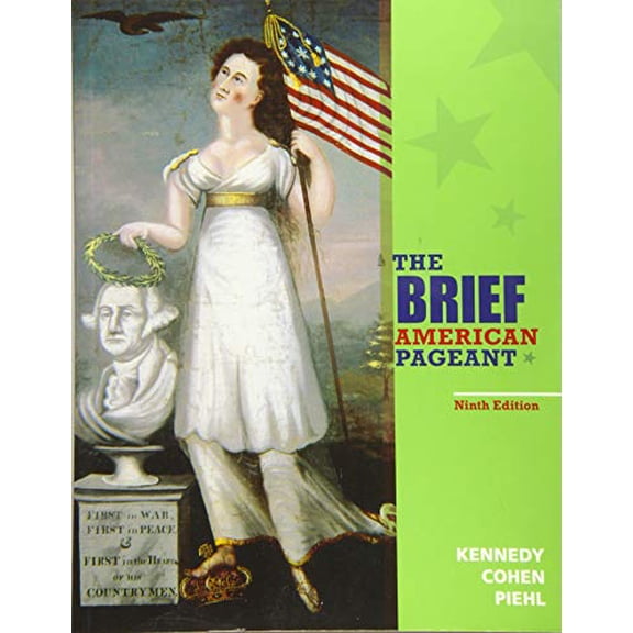 Pre-Owned The Brief American Pageant: A History of the Republic (Paperback) 1285193296 9781285193298