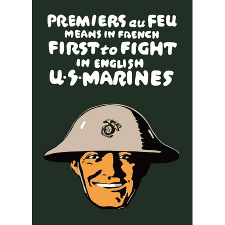 Vintage World War One poster of a smiling Marine with the Eagle Globe and Anchor on his helmet It reads Premiers au feu means in French First to Fight in English US Marines Poster (Best Way To Keep Room Smelling Fresh)