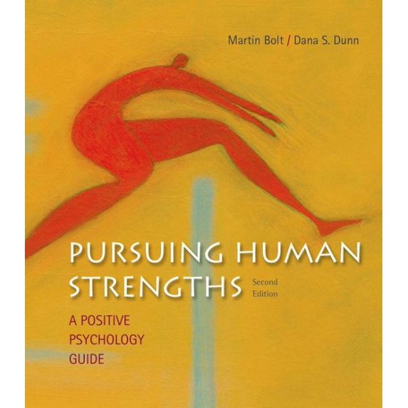 Pre-Owned Pursuing Human Strengths: A Positive Psychology Guide (Paperback) 1319004482 9781319004484