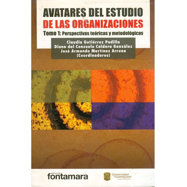 Avatares del estudio de las organizaciones Fontamara tomo I Blanco