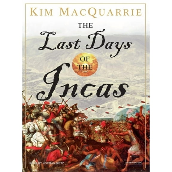 The Last Days of the Incas