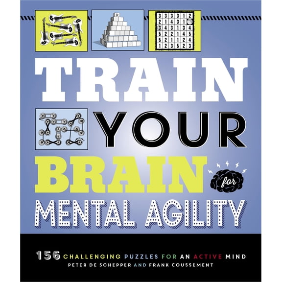 Pre-Owned Train Your Brain: Mental Agility: 156 Puzzles for an Active Mind (Paperback) 1623543150 9781623543150