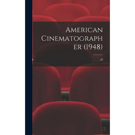 American Cinematographer (1948); 29, (Hardcover)