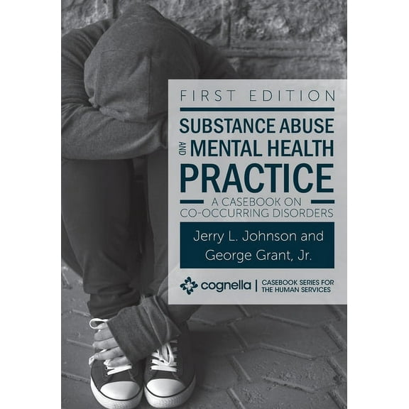 Substance Abuse and Mental Health Practice: A Casebook on Co-occurring Disorders, (Paperback)