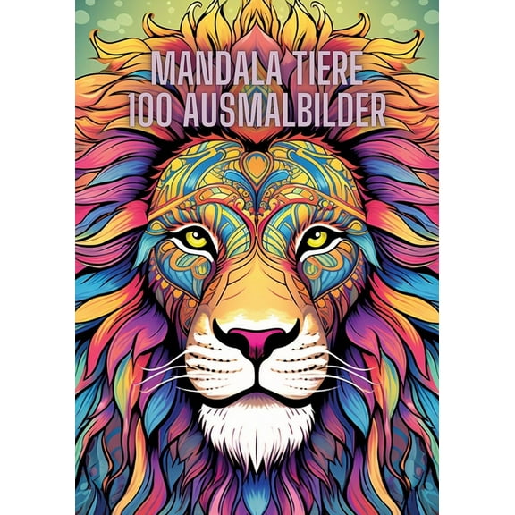 Mandala Tiere: 100 Ausmalbilder, (Paperback)