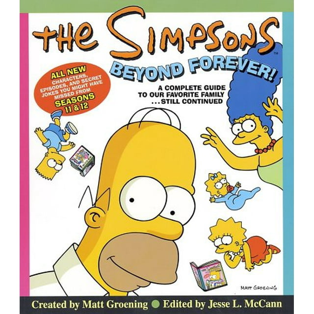 The Simpsons Beyond Forever! A Complete Guide to Our Favorite Family...Still Continued