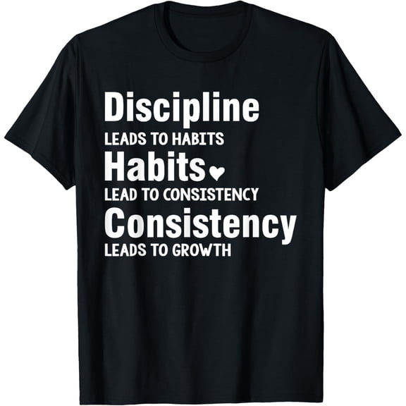 Exquisite and comfortable-Self Improvement Mindset Discipline Leads To Success T-Shirt