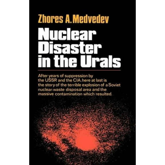 Nuclear Disaster in the Urals, (Paperback)