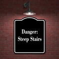 thumbnail image 2 of Danger Steep Stairs BLACK Aluminum Composite Sign 15''x18'', 2 of 9