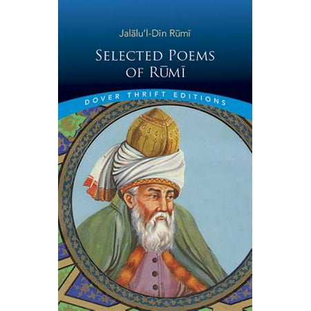 Selected Poems of Rumi (The Best Of Rumi)
