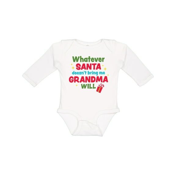 Inktastic Christmas Whatever Santa Doesn't Bring Me Grandma Will Boys or Girls Long Sleeve Baby Bodysuit