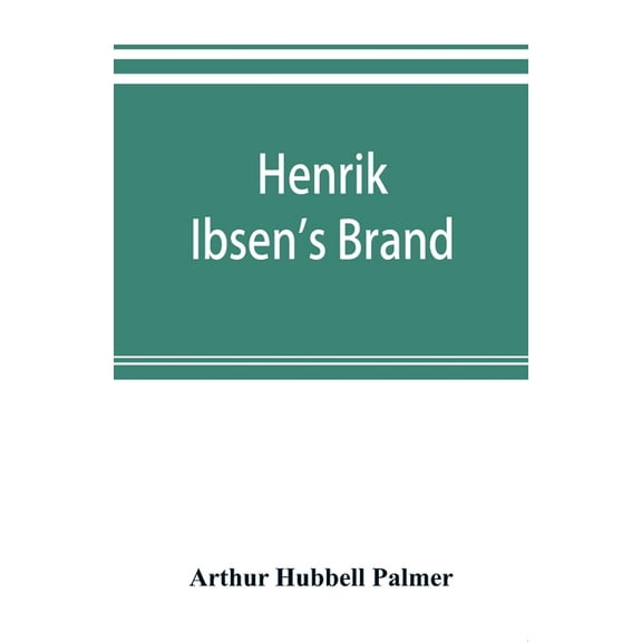 Henrik Ibsen's Brand, (Paperback)