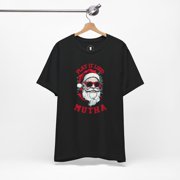 Santa Claus Play it Loud Mutha Funny Christmas T-Shirt