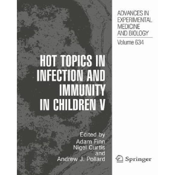 Hot Topics In Infection And Immunity In Children V