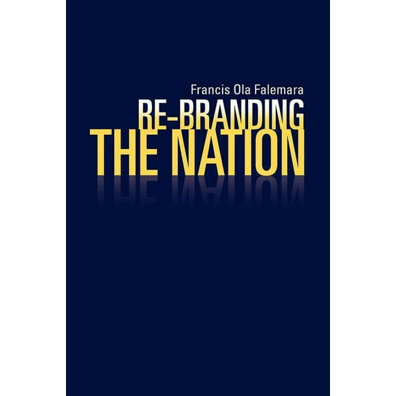 Re-Branding the Nation (Paperback)