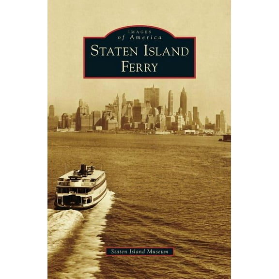 Staten Island Ferry (Hardcover)