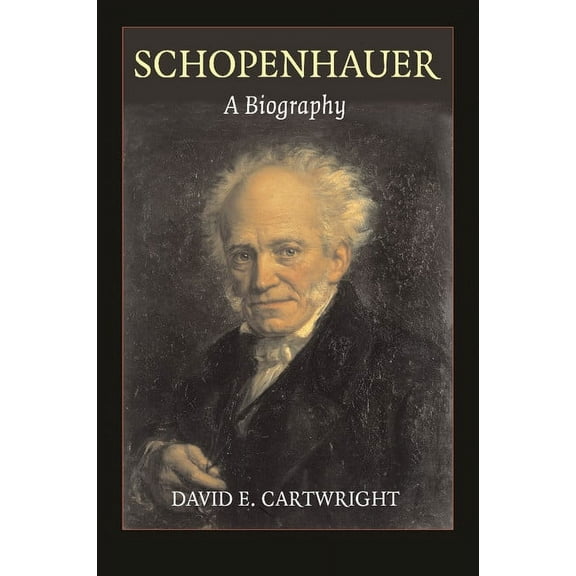 Schopenhauer: A Biography, (Paperback)