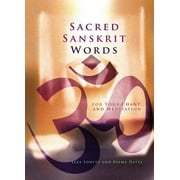 Sacred Sanskrit Words : For Yoga, Chant, and Meditation