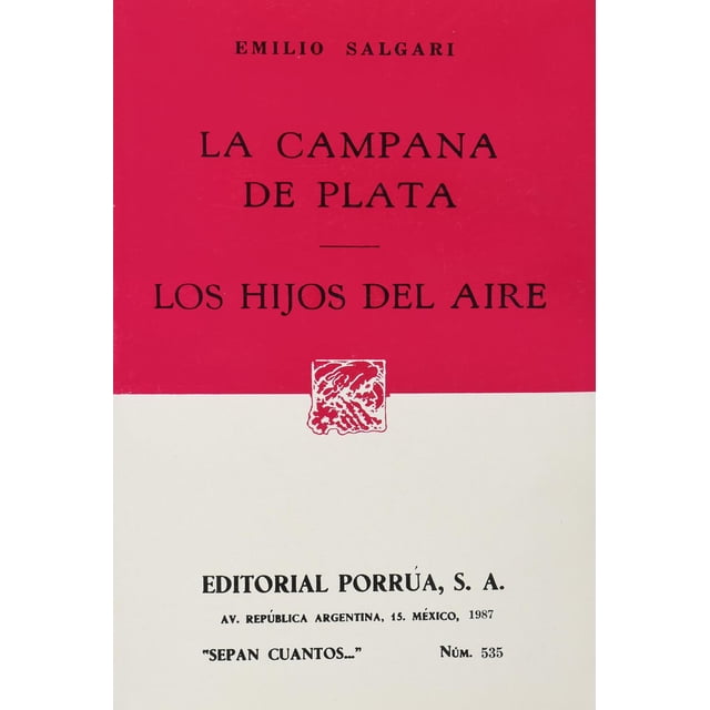 La campana de plata · Los hijos del aire Editorial Porrúa 9789684522558