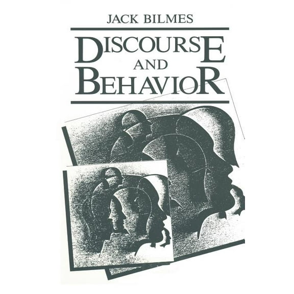 Discourse and Behavior, (Paperback)