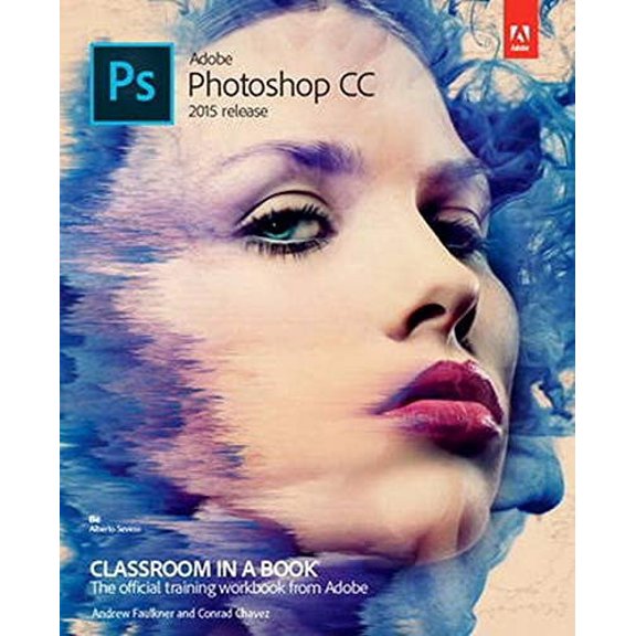 Pre-Owned Adobe Photoshop CC Classroom in a Book 2015 Release, 9780134308135, 0134308131, Paperback, 1 edition