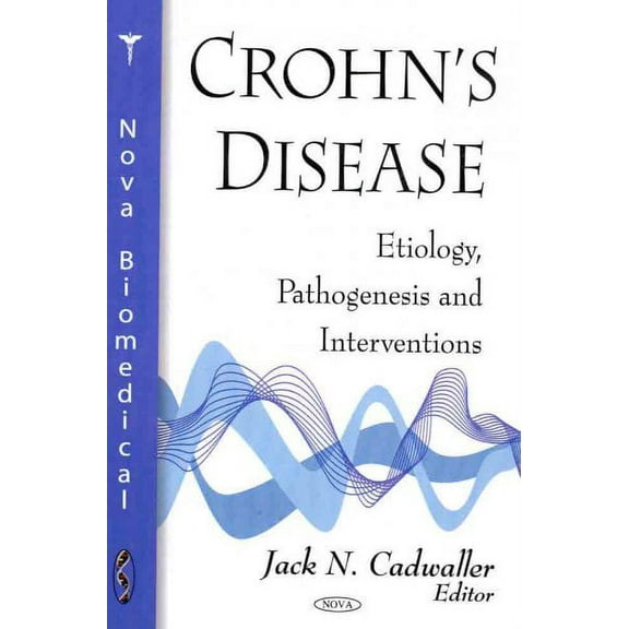 Crohn's Disease : Etiology, Pathogenesis and Interventions