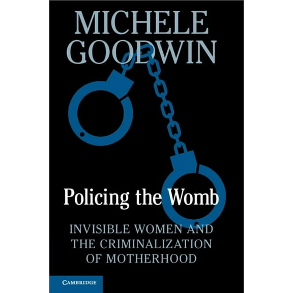 Policing the Womb, (Paperback)