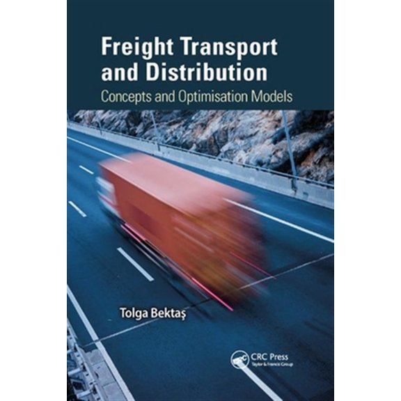 Pre-Owned Freight Transport and Distribution: Concepts and Optimisation Models, (Paperback)